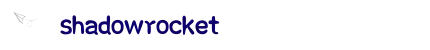 小火箭 Shadowrocket | 高速稳定，畅行无阻